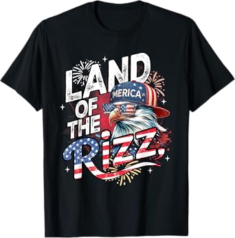 Eagle Land Of The Rizz Funny Patriotic 4th Of July T-Shirt