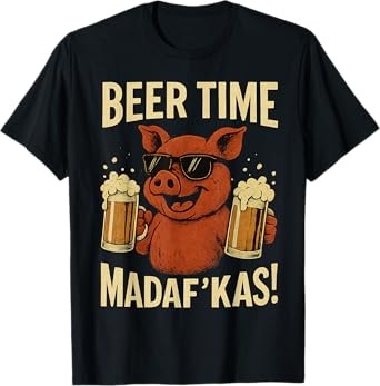 BEER TIME MADAFAKAS T-Shirt