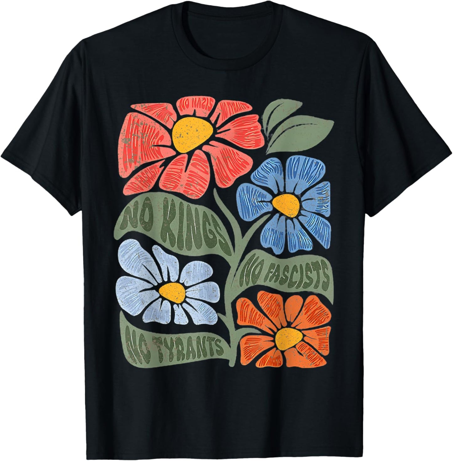 Vintage Flower No King No Fascists No Tyran T-Shirt