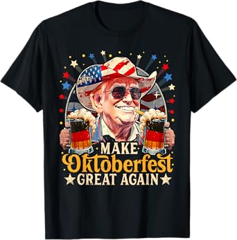 Make Oktoberfest Great Again Trump German Beer Party Prost T-Shirt