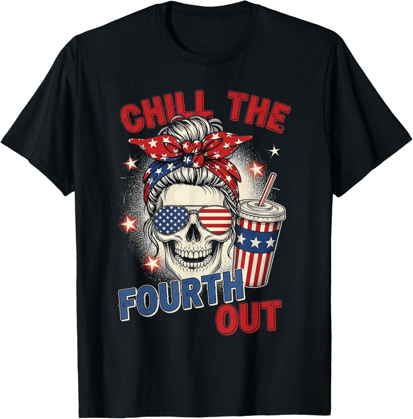 Womens Chill The Fourth Out 4th Of July Funny Skeleton Usa T-shirt