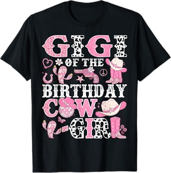 Gigi Of The Birthday Cow-Girl Rodeo CowGirl Birthday T-Shirt