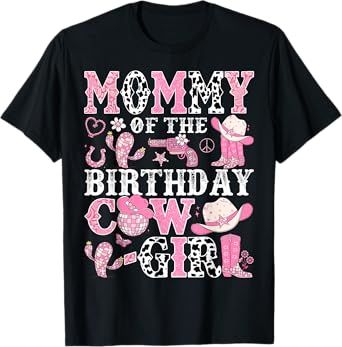 Mommy Of The Birthday Cow-Girl Rodeo CowGirl Birthday T-Shirt