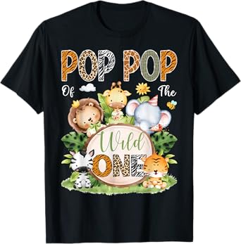 Pop Pop Of The Wild One 1St Birthday Kids Safari Jungle T-Shirt