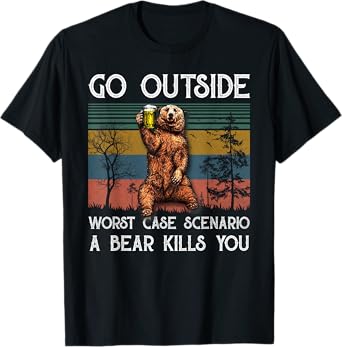 Go Outside Worst Case Scenario A Bear Kills You Vintage T-Shirt