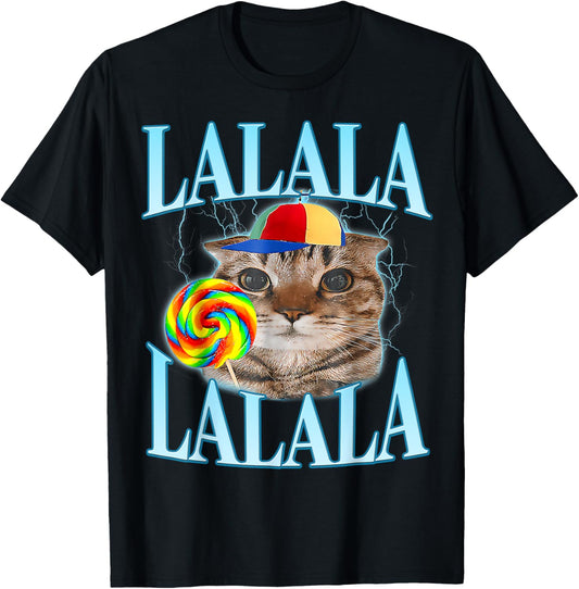 Lalalalalala Meme Silly Cat Meme With Lollipop Funny Memes T-Shirt