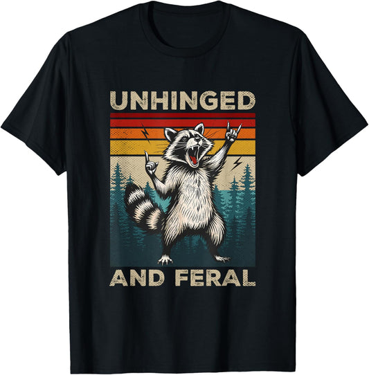 Unhinged And Feral Vintage Rock And Roll Funny Raccoon T-Shirt