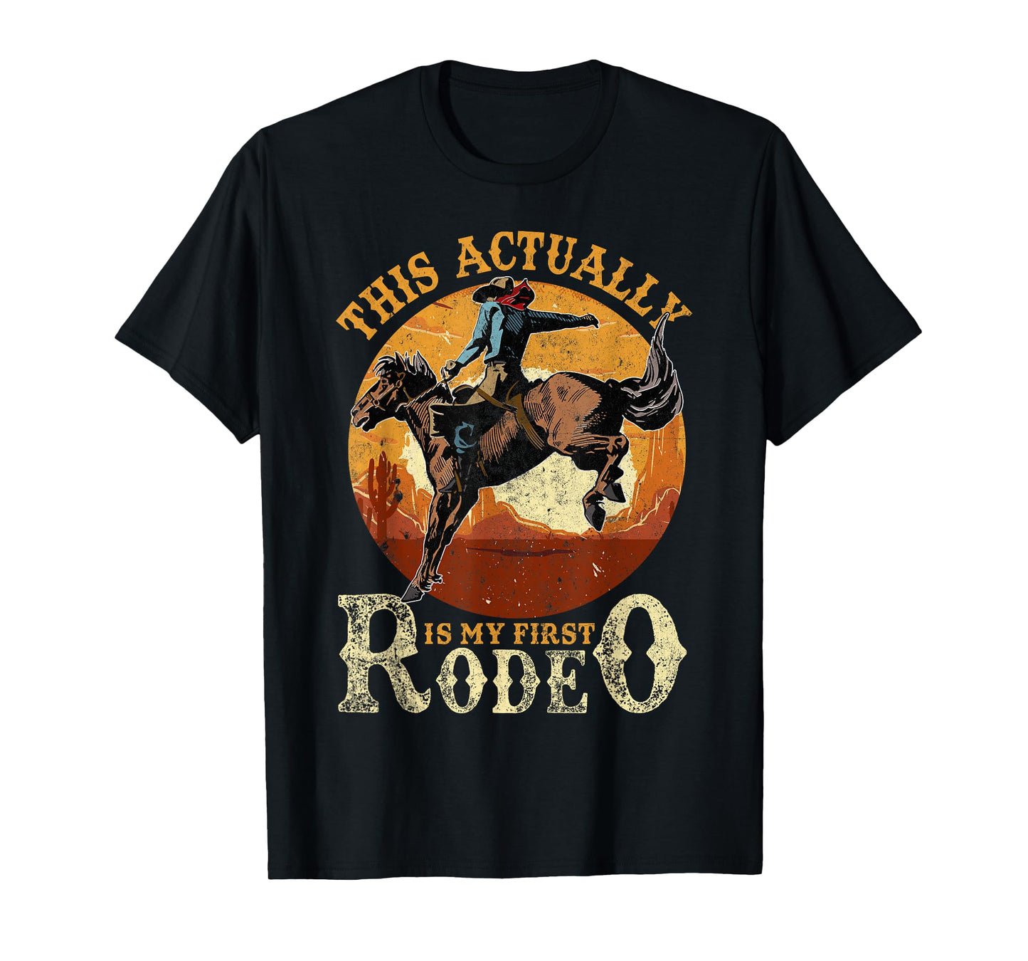 This Actually Is My First Rodeo Country Life Howdy Vintage T-Shirt