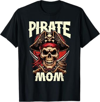 Pirate Mom Skull Jolly Roger Flag Halloween Pirate Family T-Shirt