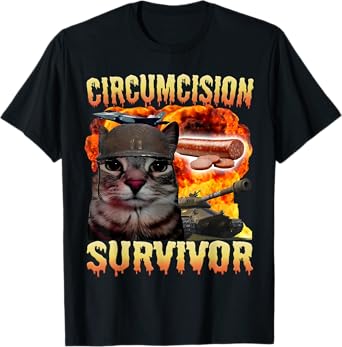 Funny Circumcision Survivor Cat Oddly Specific Cat Meme Gift T-Shirt