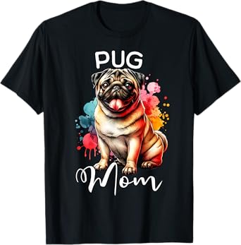 Pug Mom Dog Mom Pug T-Shirt for Men Women