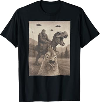 Funny Chicken Shirts, Chicken Selfie Bigfoot Riding T rex T-Shirt