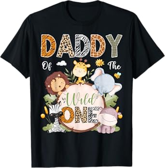 Daddy Of The Wild One 1St Birthday Safari Jungle Animals T-Shirt