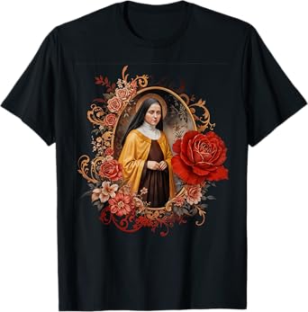 St Therese of Lisieux Little Flower Saint Roses Catholic Art T-Shirt