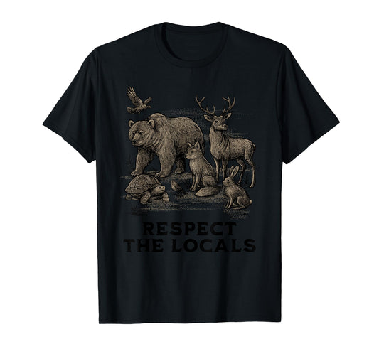Respect Local Animals Nature Wildlife Conservation Animal T-Shirt