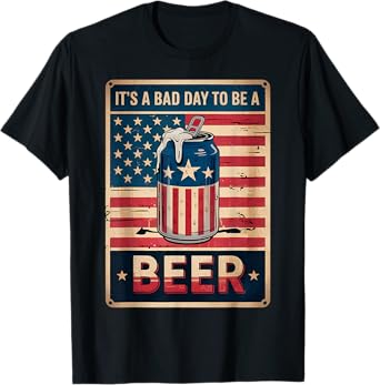 4th Of July Retro Bad Day To Be A Beer USA Flag Beer T-Shirt