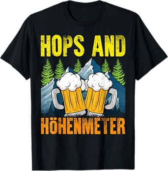 Oktoberfest - Hops And Höhenmeter T-Shirt