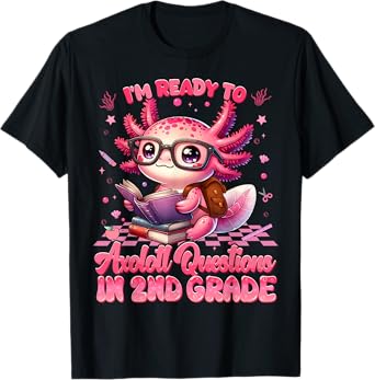 Ready To 2nd Grade Axolotl Question First Day Of School Girl T-Shirt