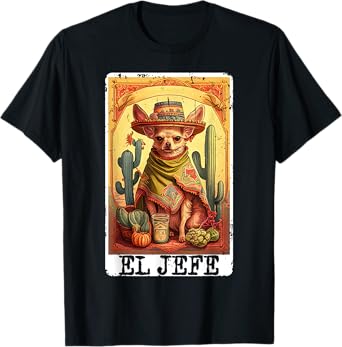 Funny Cinco De Mayo Chihuahua El Jefe Mexican Tarot Card T-Shirt