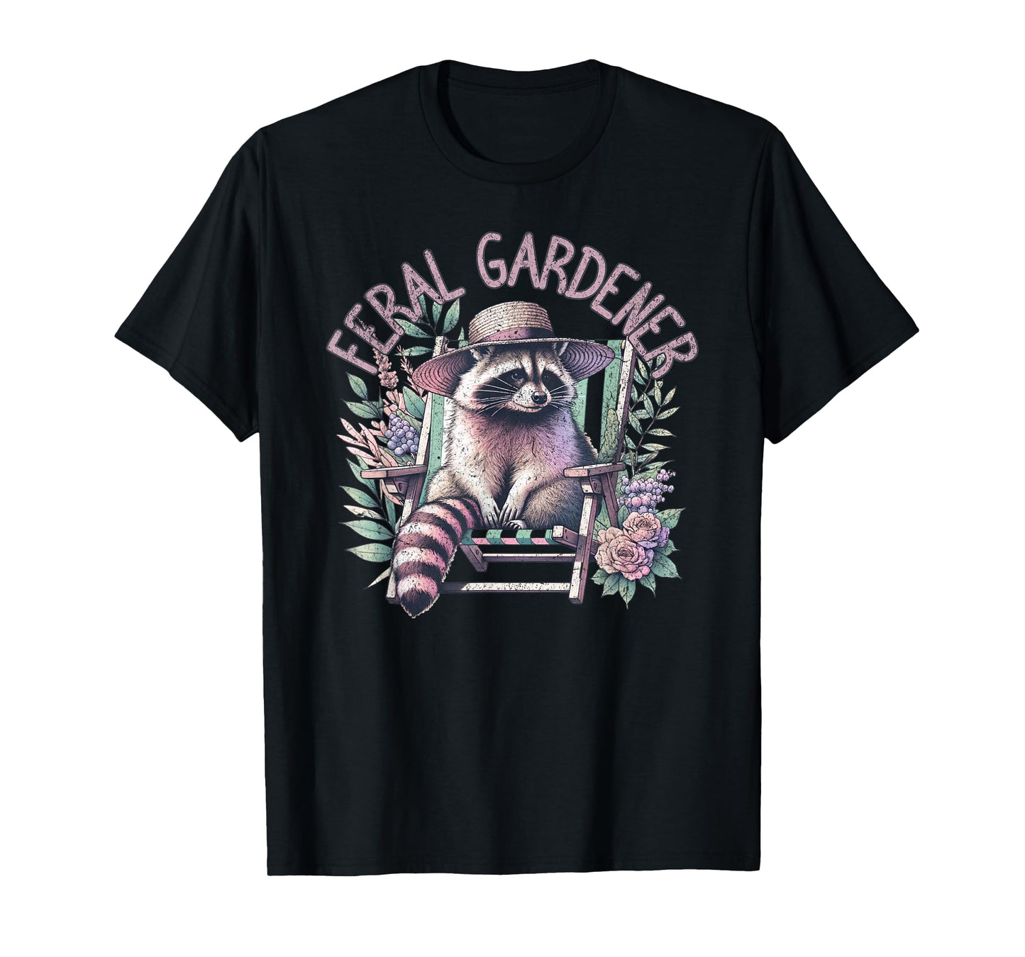 Feral Gardener Funny Gardening Raccoon Plant Lady T-Shirt