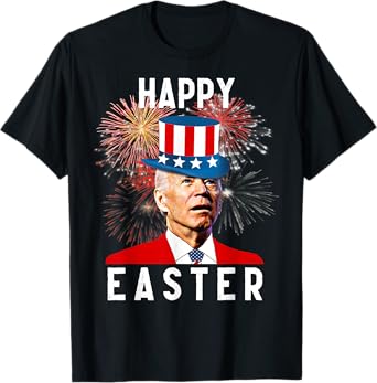 Joe Biden Happy Easter For Funny 4th Of July T-Shirt for Women Men