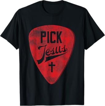 Pick Jesus - Christian Music Pastor Guitar T-Shirt Red Pick T-Shirt