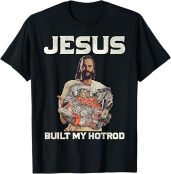 Vintage Jesus Built My Hotrod Jesus Christian T-Shirt