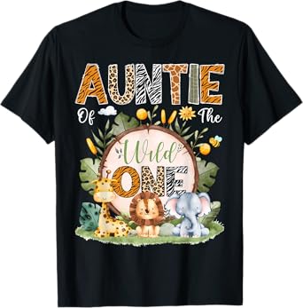 Auntie Of The Wild One 1St Bday Safari Jungle Animals T-Shirt