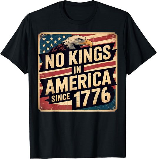 America Flag 4th July Decor No Kings In America Since 1776 T-shirt