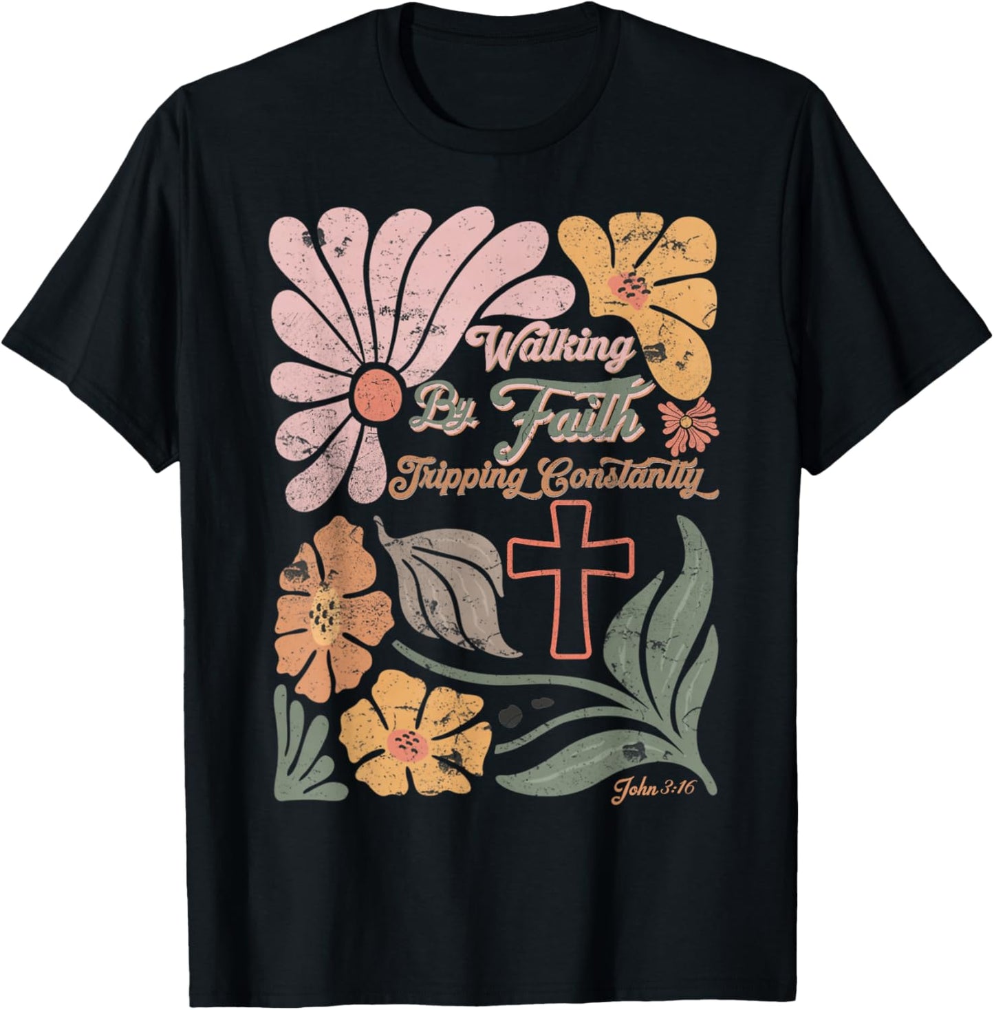 Boho Retro Christian Walking By Faith Tripping Constantly T-Shirt