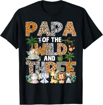 Papa Of The Wild Three Zoo 3Rd Birthday Safari Jungle T-Shirt