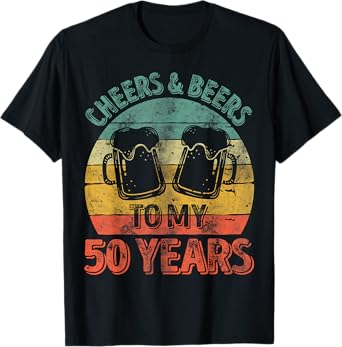 Funny Old Drinker 50th Shirt Cheers And Beers To My 50 Years T-Shirt