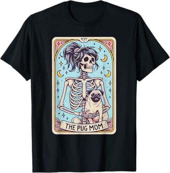 Retro Funny The Pug Dog Mom Tarot Card Skeleton Halloween Men Women T-Shirt