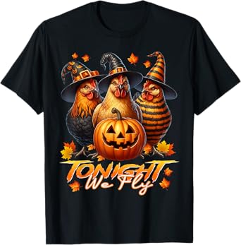 Tonight We Fly Funny Chicken Spooky Season Halloween Costume T-Shirt