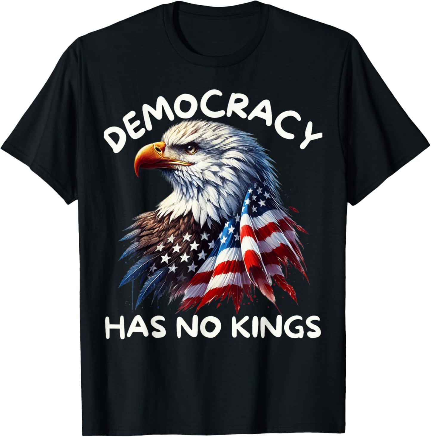 Democracy Has No King We The People Patriotic USA Flag T-Shirt