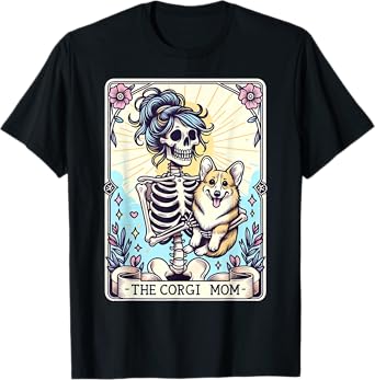 The Corgi Mom Skeleton Corgi Mama Puppy Dog Lover Women T-Shirt