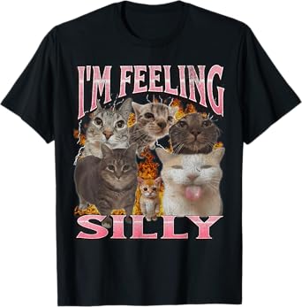 I'm Feeling Silly Funny Cat Meme Bootleg Graphic T-Shirt for Men Women