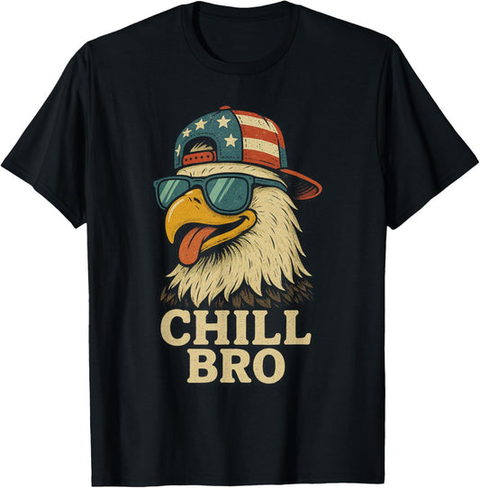 Chill Bro Fourth July 4th Eagle American Patriotic Men Boys T-Shirt