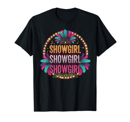 Colorful Vintage Style The Life of A Show Girl T-Shirt