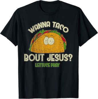 Vintage Retro Wanna Taco Bout Jesus Lettuce Pray - Funny T-Shirt