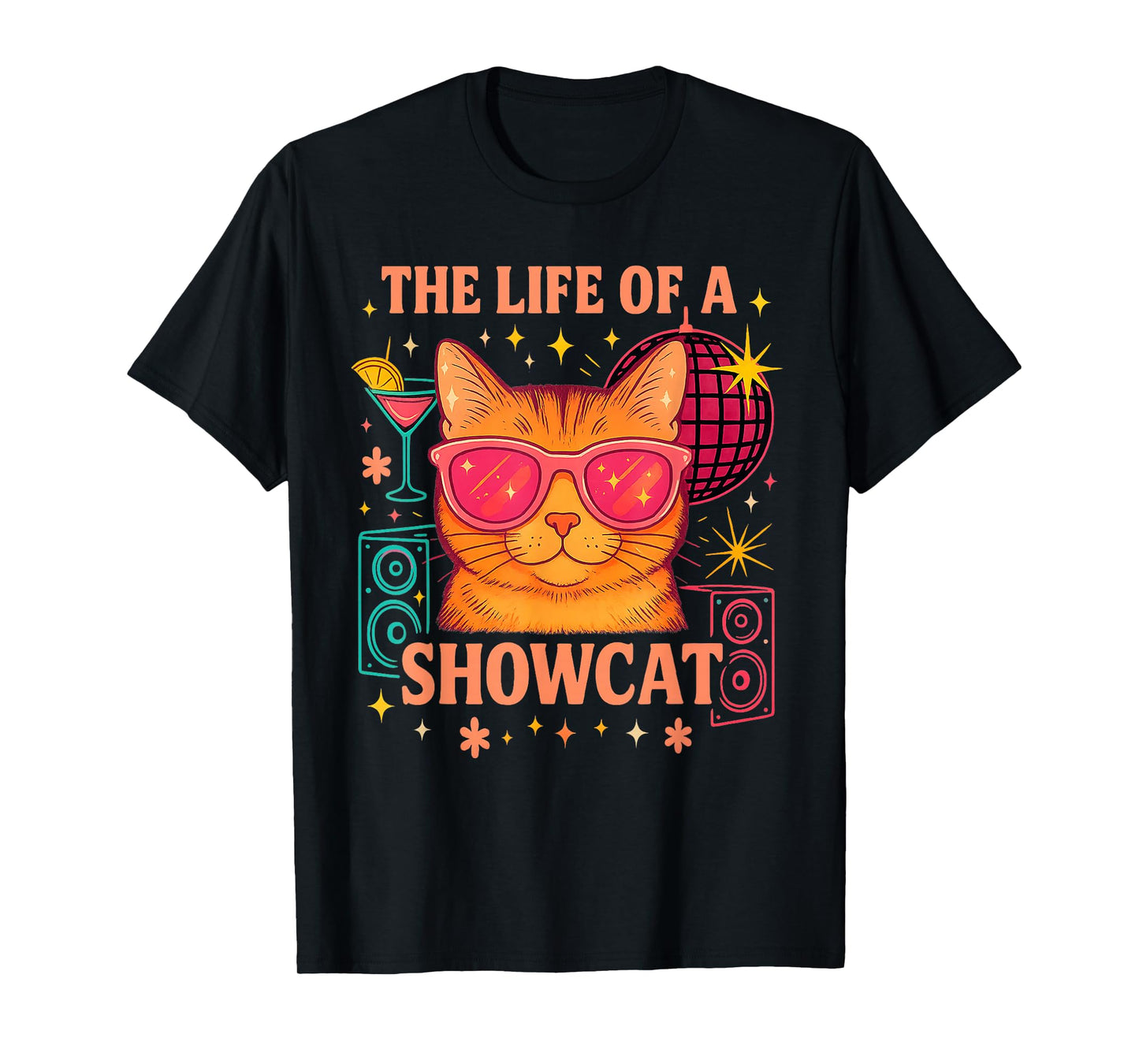 The Life of a Showcat Cute Party Girl Cat Sunglasses y2k T-Shirt