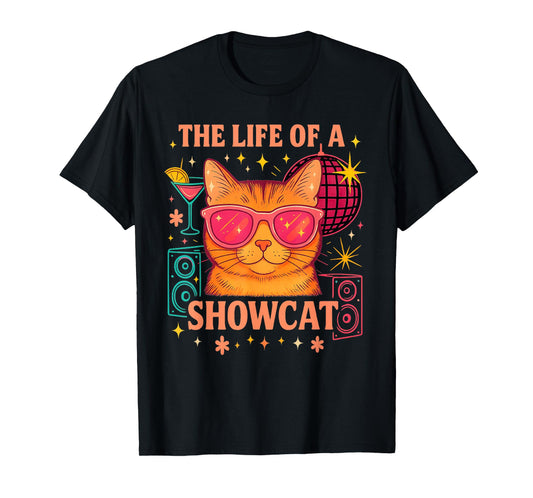 The Life of a Showcat Cute Party Girl Cat Sunglasses y2k T-Shirt