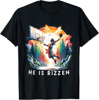Christian Jesus Basketball He Is Rizzen Jesus Is Rizzen T-Shirt