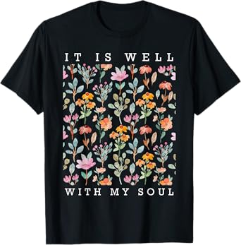 It is Well With My Soul Vintage Floral T-Shirt