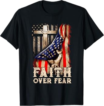 Christian US USA Flag American Christ Faith Over Fear Cross T-Shirt