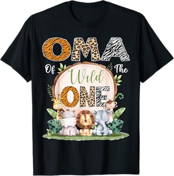 Oma Of The Wild One First Birthday Safari Woodland T-Shirt