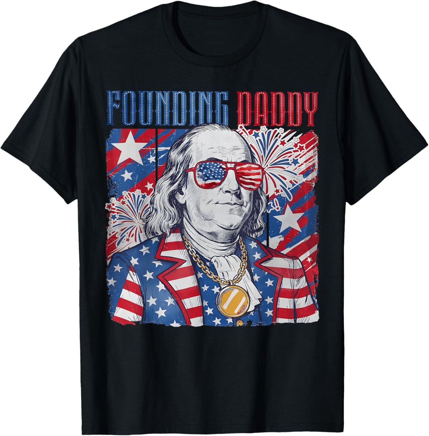 Retro America Independence Founding Daddy Funny 4th of July T-Shirt