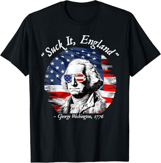 USA Flag 4th of July Suck It England Funny George Washington T-Shirt