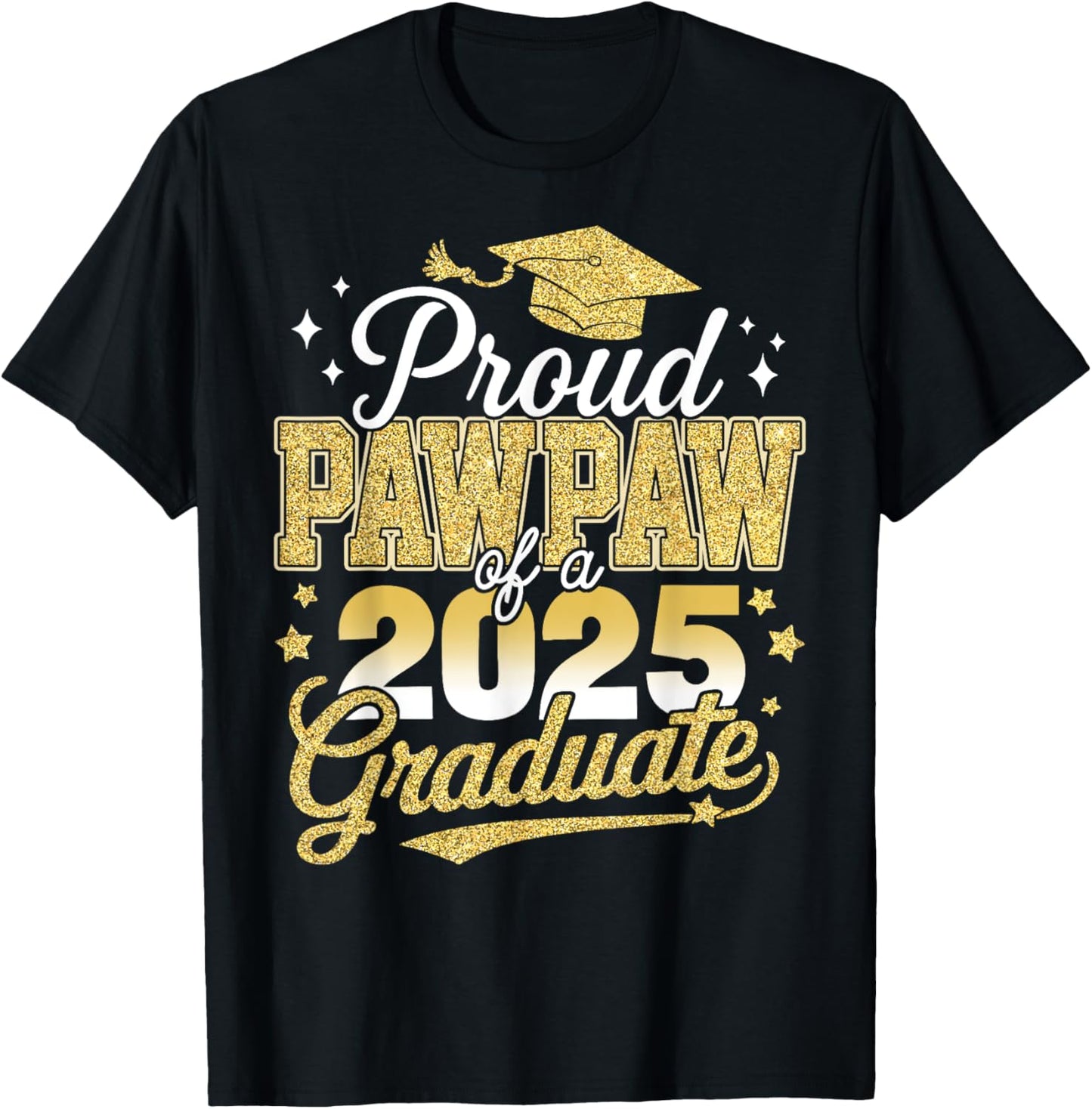 Proud Pawpaw Of A Class Of 2025 Graduate Senior Graduation T-Shirt