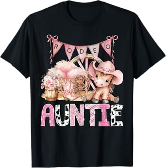 Rodeo Auntie Pink CowGirl Coquette 1St Birthday Party T-Shirt